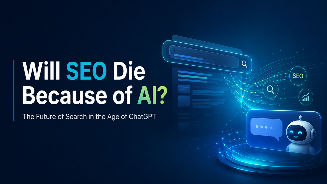 Will SEO Die Because of AI? The Future of Search in the Age of ChatGPT